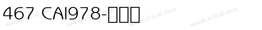 467 CAI978字体转换